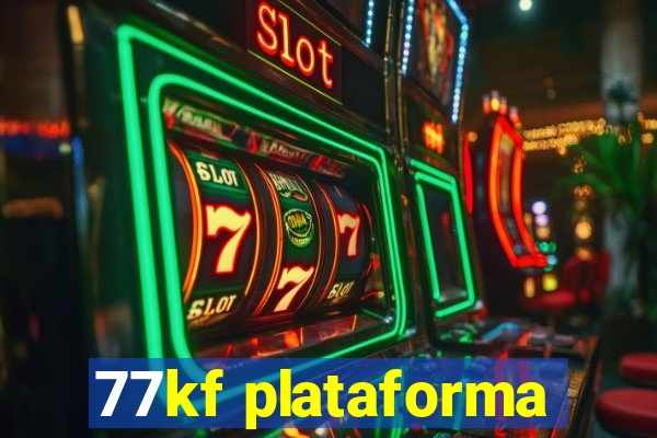 77kf plataforma